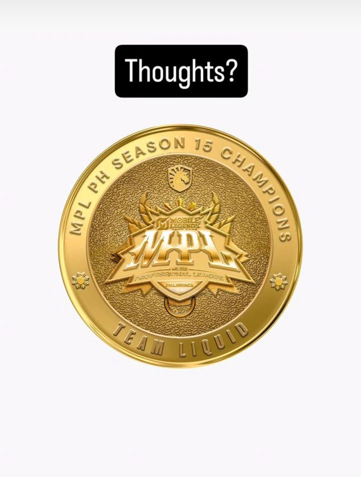 A graphic of a proposed customized medal for Team Liquid Philippines as MPL PH Season 15 champion by Daniel Santoso A graphic of a proposed customized medal for Team Liquid Philippines as MPL PH Season 15 champion by Daniel Santoso