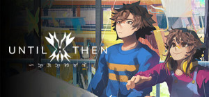 Until Then Steam store banner Until Then Steam store banner