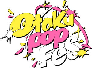 Otaku Pop Fes 2026